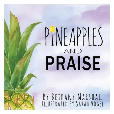 "Pineapples and Praise" - "" ("")