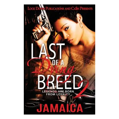 "Last of a Dying Breed 2" - "" ("Jamaica")