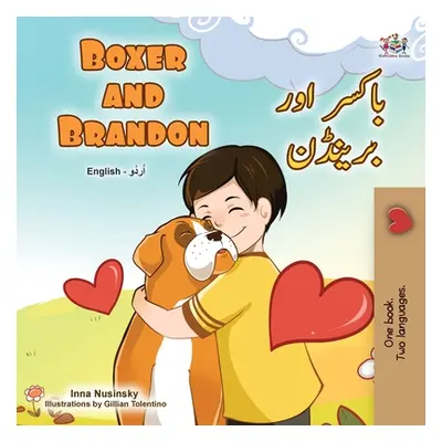 "Boxer and Brandon (English Urdu Bilingual Book for Kids)" - "" ("Books Kidkiddos")