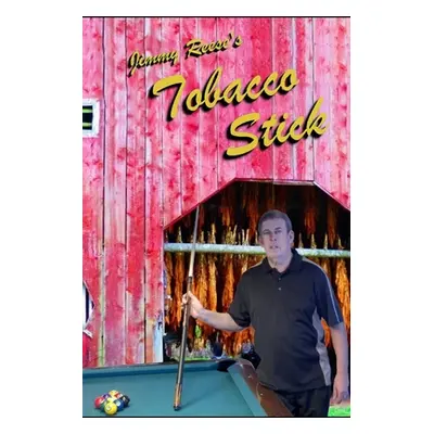 "Tobacco Stick" - "" ("Reese Jimmy Wayne")