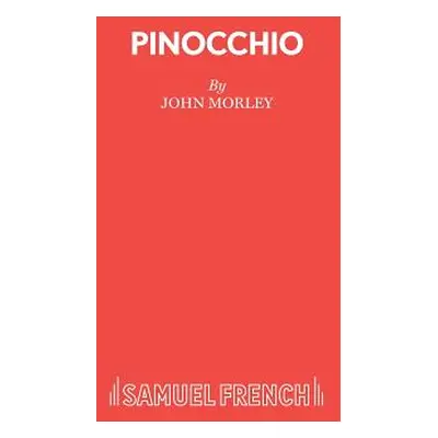 "Pinocchio: A Family Entertainment" - "" ("Morley John")