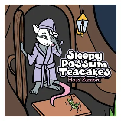 "Sleepy Possum Teacakes" - "" ("Zamora Hoss")