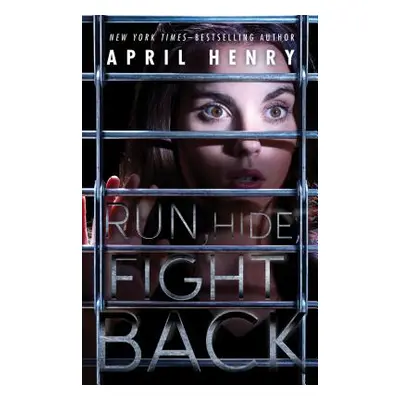 "Run, Hide, Fight Back" - "" ("Henry April")