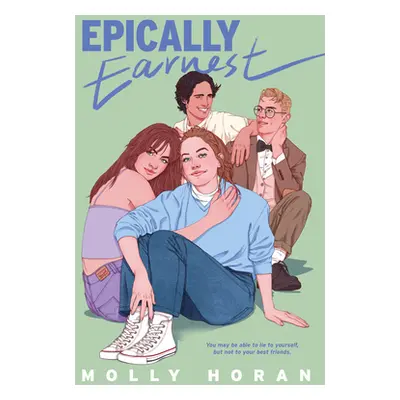 "Epically Earnest" - "" ("Horan Molly")