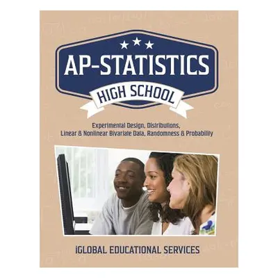 "AP-Statistics: High School Math Tutor Lesson Plans: Experimental Design, Distributions, Linear 