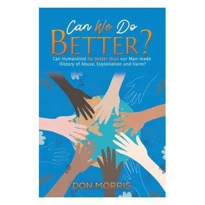 "Can We Do Better?" - "" ("Morris Don")