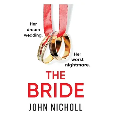 "The Bride" - "" ("Nicholl John")