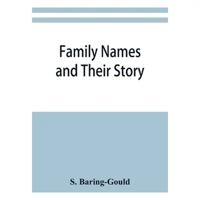 "Family names and their story" - "" ("Baring-Gould S.")