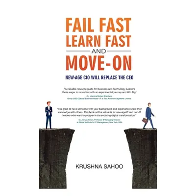 "Fail Fast Learn Fast and Move On" - "" ("Sahoo Krushna")