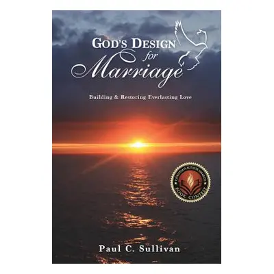 "God's Design for Marriage" - "" ("Sullivan Paul C.")