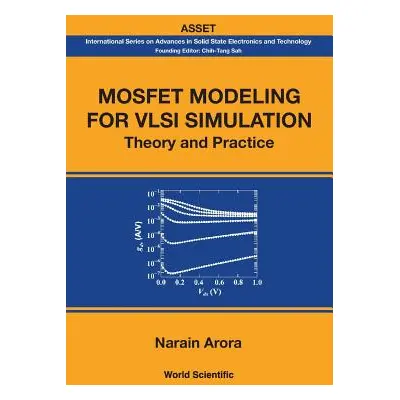 "Mosfet Modeling for VLSI Simulation: Theory and Practice" - "" ("Arora Narain")