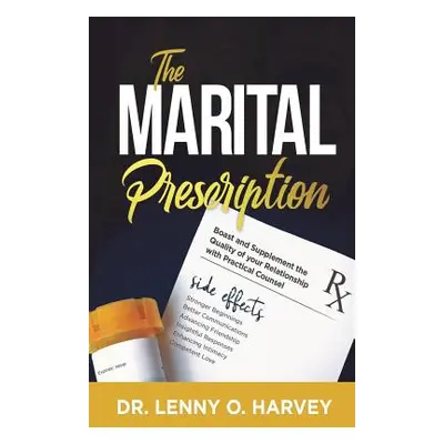 "The Marital Prescription" - "" ("Harvey Lenny O.")