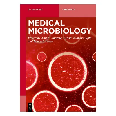 "Medical Microbiology" - "" ("Sharma Anil K.")