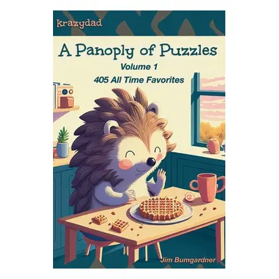 "A Panoply of Puzzles: 405 All Time Favorites" - "" ("Bumgardner Jim")