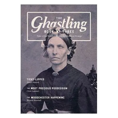 "The Ghastling: Book Three" - "" ("Rebecca Parfitt")