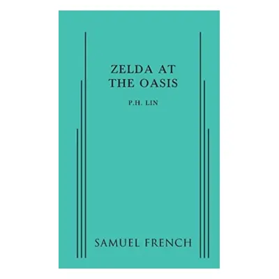 "Zelda at the Oasis" - "" ("Lin")