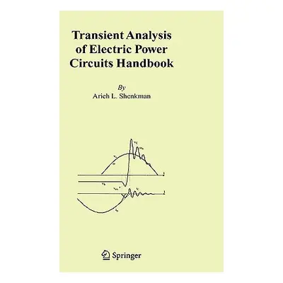 "Transient Analysis of Electric Power Circuits Handbook" - "" ("Shenkman Arieh L.")