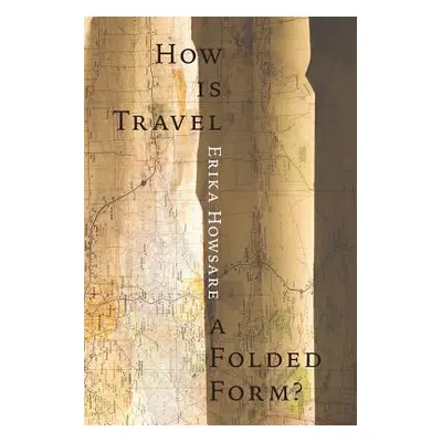 "How Is Travel A Folded Form?" - "" ("Howsare Erika")