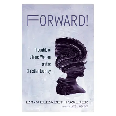 "Forward!" - "" ("Walker Lynn Elizabeth")