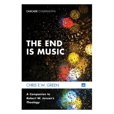 "The End Is Music" - "" ("Green Chris E. W.")