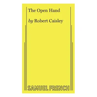 "The Open Hand" - "" ("Caisley Robert")