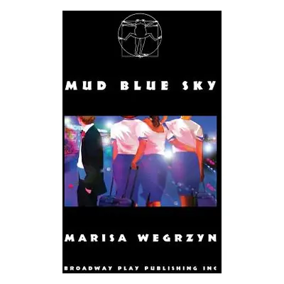 "Mud Blue Sky" - "" ("Wegrzyn Marisa")