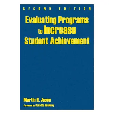 "Evaluating Programs to Increase Student Achievement" - "" ("Jason Martin H.")