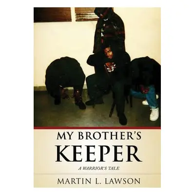 "My Brother's Keeper" - "" ("Lawson Martin L.")