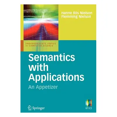 "Semantics with Applications: An Appetizer" - "" ("Riis Nielson Hanne")