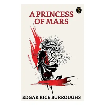 "A Princess Of Mars" - "" ("Burroughs Edger Rice")