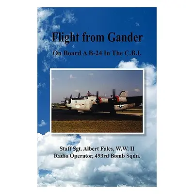 "Flight from Gander" - "" ("Fales Albert")