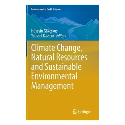 "Climate Change, Natural Resources and Sustainable Environmental Management" - "" ("Gkekuş Hseyi