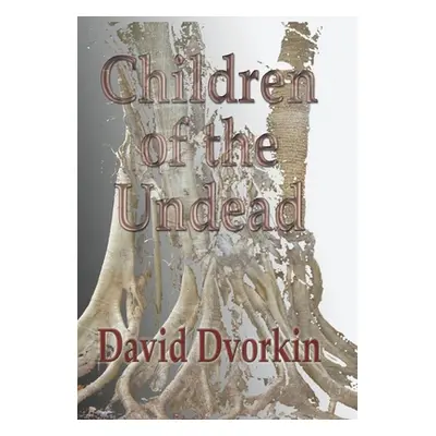 "Children of the Undead" - "" ("Dvorkin David")