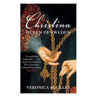 "Christina Queen of Sweden: The Restless Life of a European Eccentric" - "" ("Buckley Veronica")