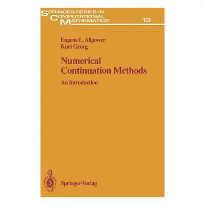 "Numerical Continuation Methods: An Introduction" - "" ("Allgower Eugene L.")