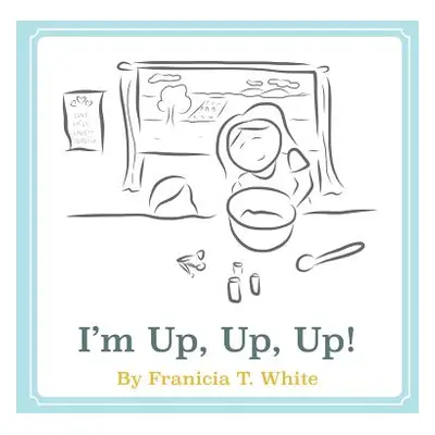 "I'm Up, Up, Up!" - "" ("White Franicia Tomokane")