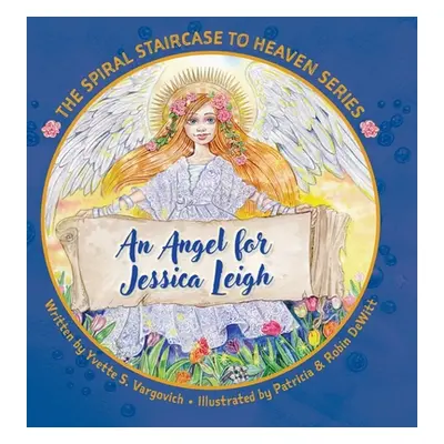 "An Angel for Jessica Leigh" - "" ("S Yvette")