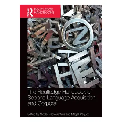 "The Routledge Handbook of Second Language Acquisition and Corpora" - "" ("Tracy-Ventura Nicole"