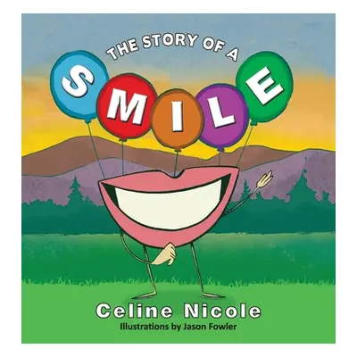 "A Story of a Smile" - "" ("Nicole Celine")