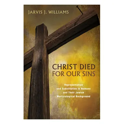 "Christ Died for Our Sins" - "" ("Williams Jarvis J.")