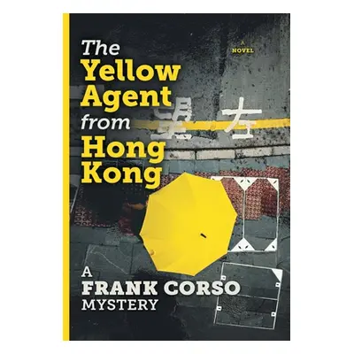 "The Yellow Agent from Hong Kong" - "" ("A Frank Corso Mystery")