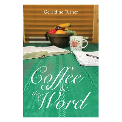 "Coffee & the Word" - "" ("Turner Geraldine")