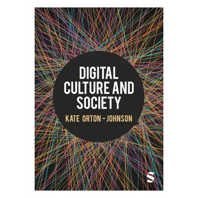 "Digital Culture and Society" - "" ("Orton-Johnson Kate")