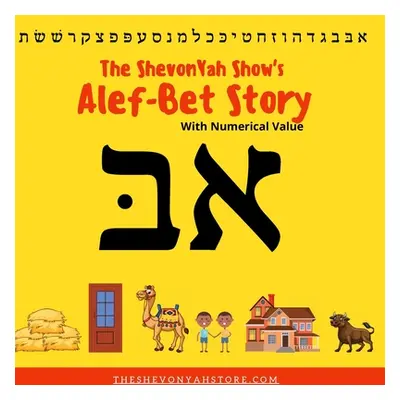 "The ShevonYah Show's Alef-Bet Story Book" - "" ("Moss Paul E. III")