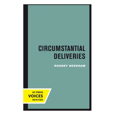 "Circumstantial Deliveries: Volume 21" - "" ("Needham Rodney")