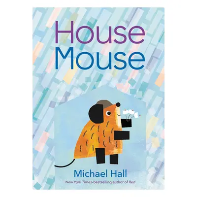 "House Mouse" - "" ("Hall Michael")