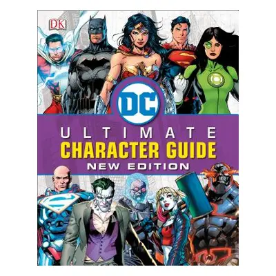 "DC Comics Ultimate Character Guide, New Edition" - "" ("Scott Melanie")