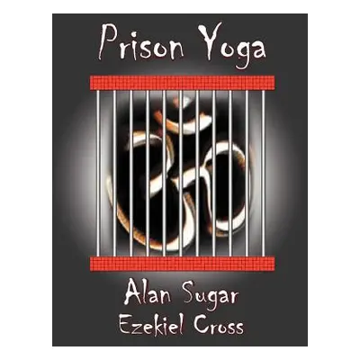 "Prison Yoga" - "" ("Sugar Alan")