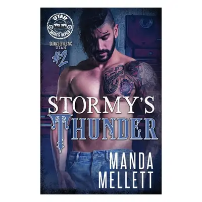 "Stormy's Thunder (Satan's Devils MC Utah #2)" - "" ("Mellett Manda")