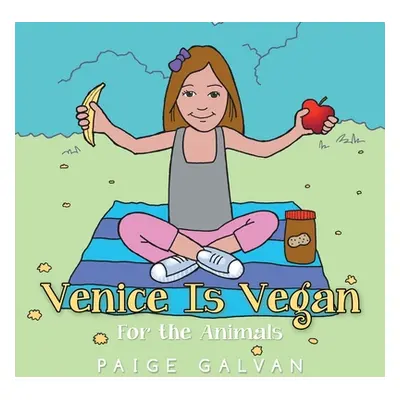 "Venice Is Vegan: For the Animals" - "" ("Galvan Paige")